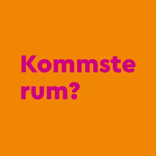 pinkfarbener Text auf orangenem Grund kommste rum