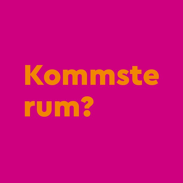 Orangfarbener Text auf pinkem Grund kommste rum