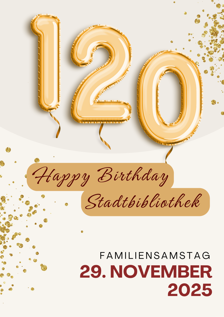 Familiensamstag 120 Jahre Stadtbibliothek