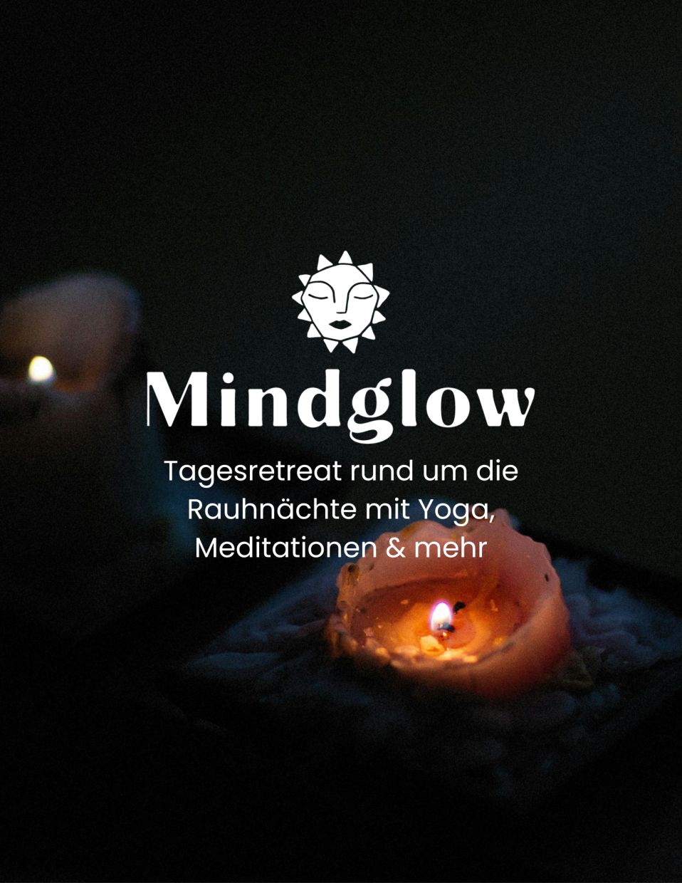 Tagesretreat rund um die Rauhnächte Mindglow Retreats Tagesretreat rund um die Rauhnächte mit Yoga, Meditationen uvm.