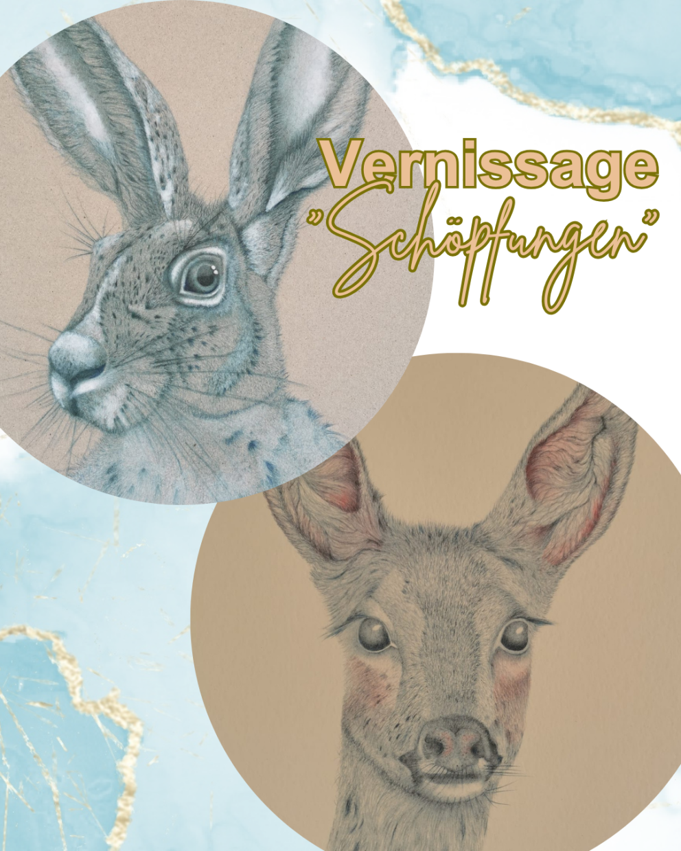 Vernissage: "Schöpfungen" Vernissage Schöpfungen mit zwei Ausstellungsbildern, eine Zeichnung von einem Hasen und einem Reh.