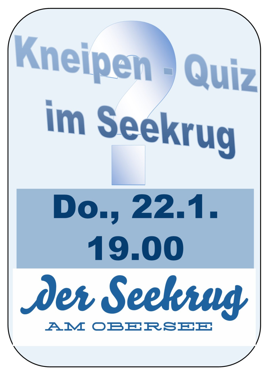 Kneipen Quiz im Seekrug am Do., 22.1. 19 Uhr