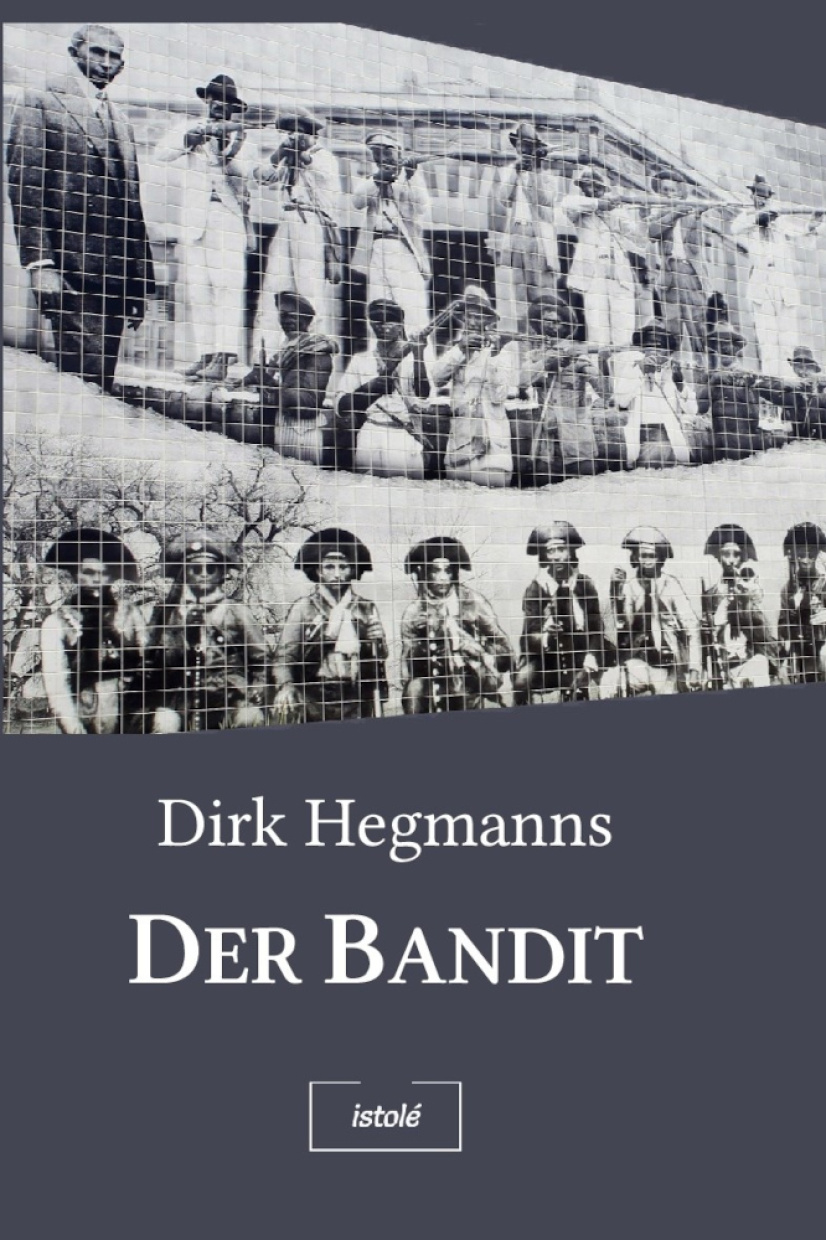 Titel des Buchs "Der Bandit" von Dirk Hegmanns