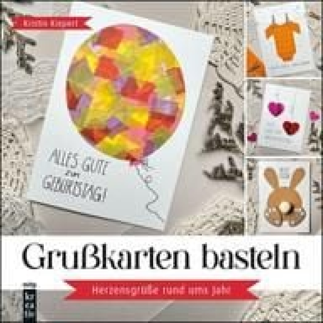 Bild des Buches "Grußkarten Basteln" von Kristin Kiepert