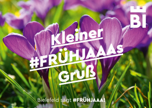 Bielefeld sagt #FRÜHJAAA!